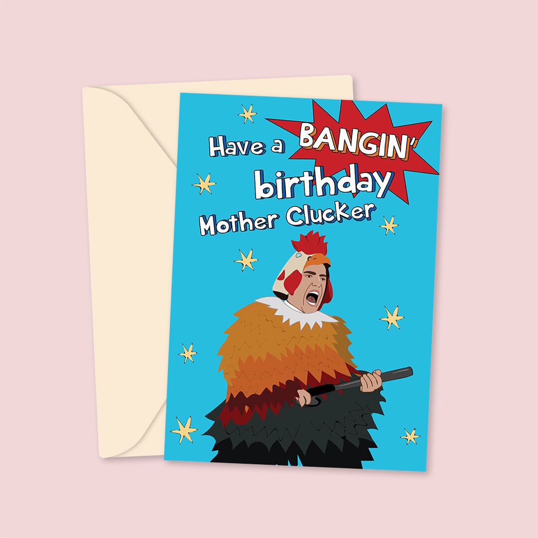 Gentlemen Card Laura Lonsdale greetings card Have A Bangin Birthday Mother Clucker