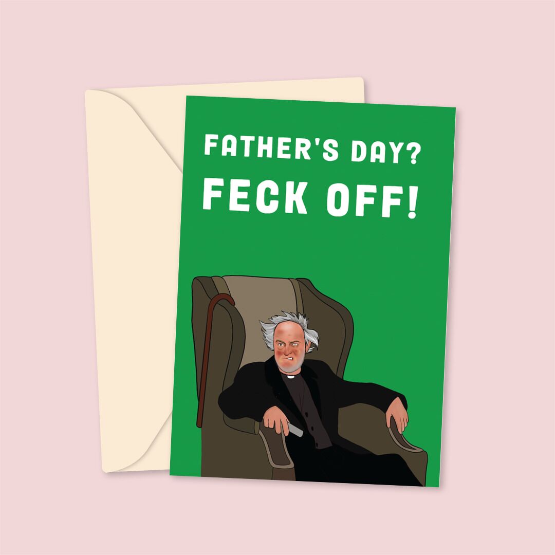 FathersDayFeckOff-FrTedInspiredCard_2.jpg