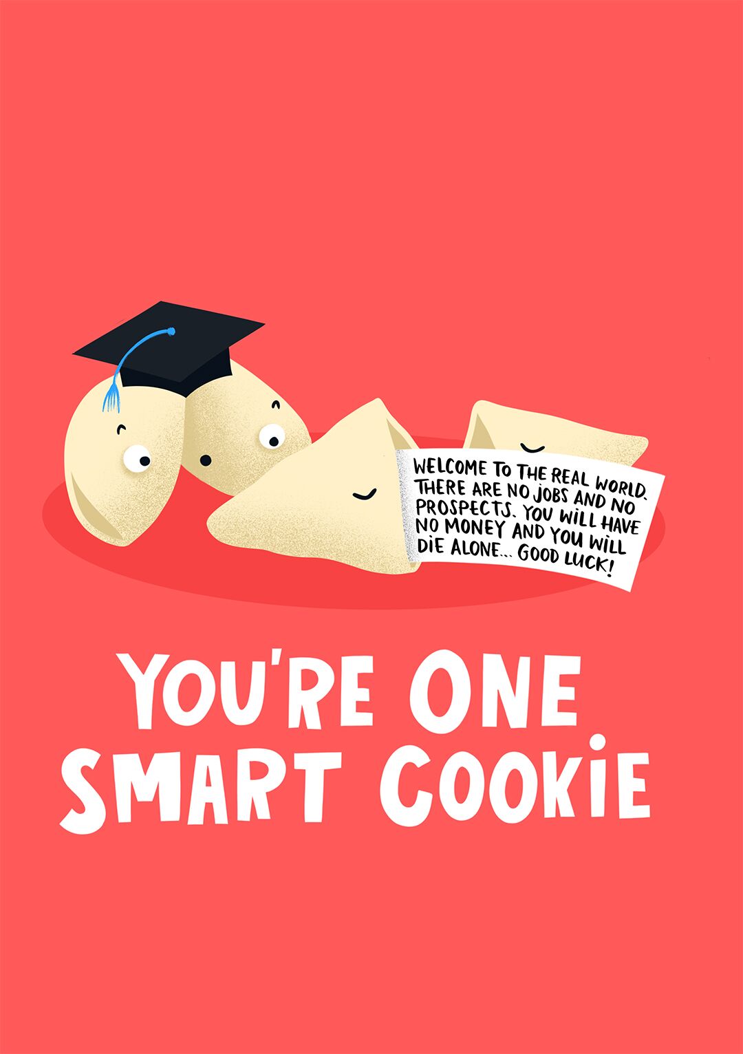 You're One Smart Cookie! Greeting Card