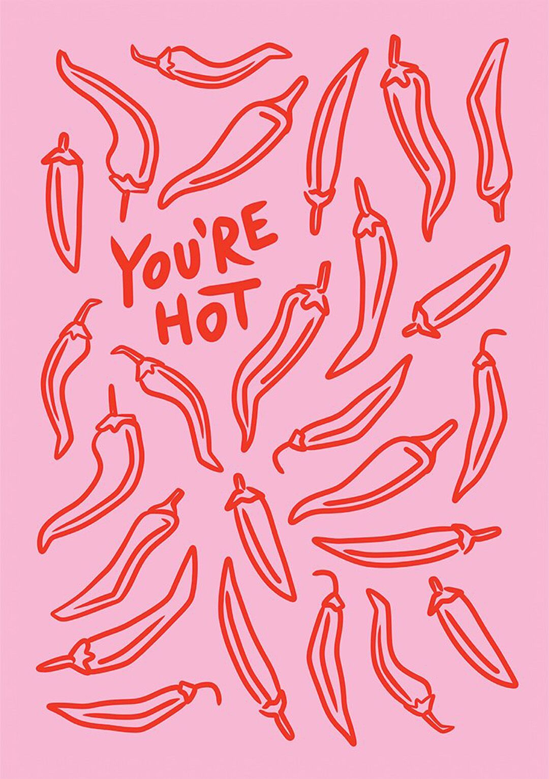 You're Hot Greetings Card