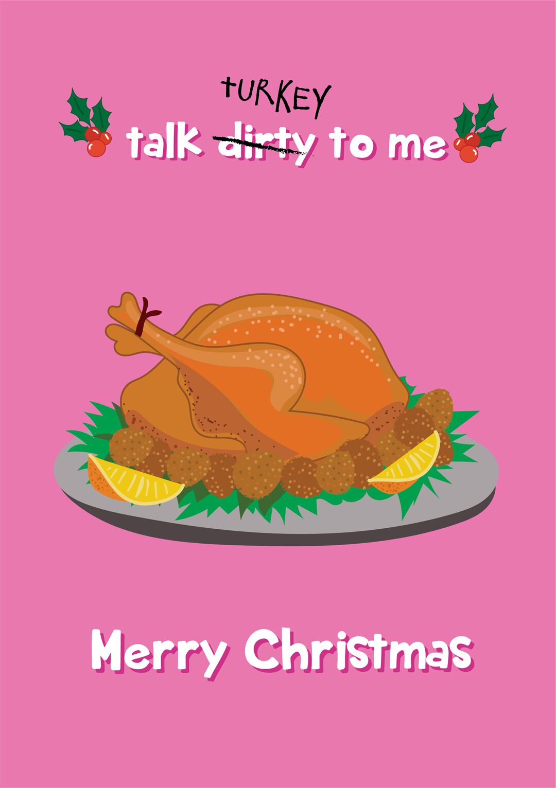 Talk Turkey To Me Merry Christmas Card