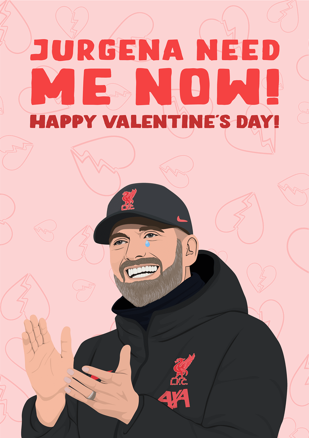 Jurgena Need Me Now Valentine's Card