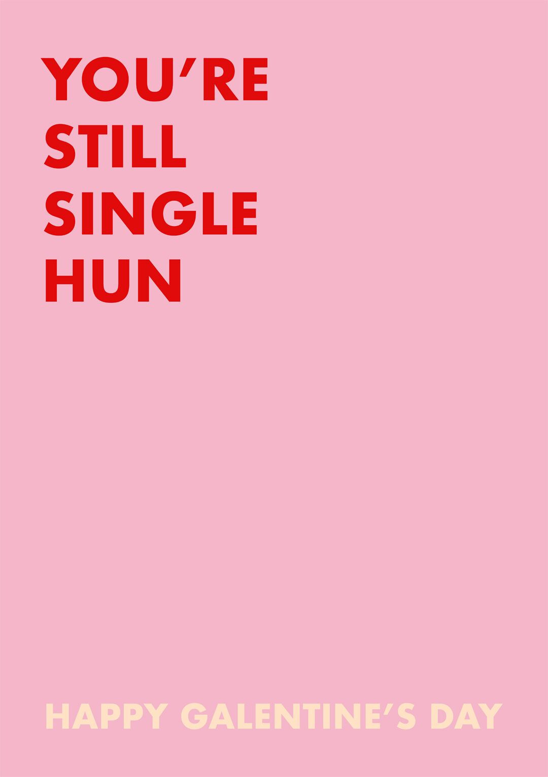 Still single Galentines Card