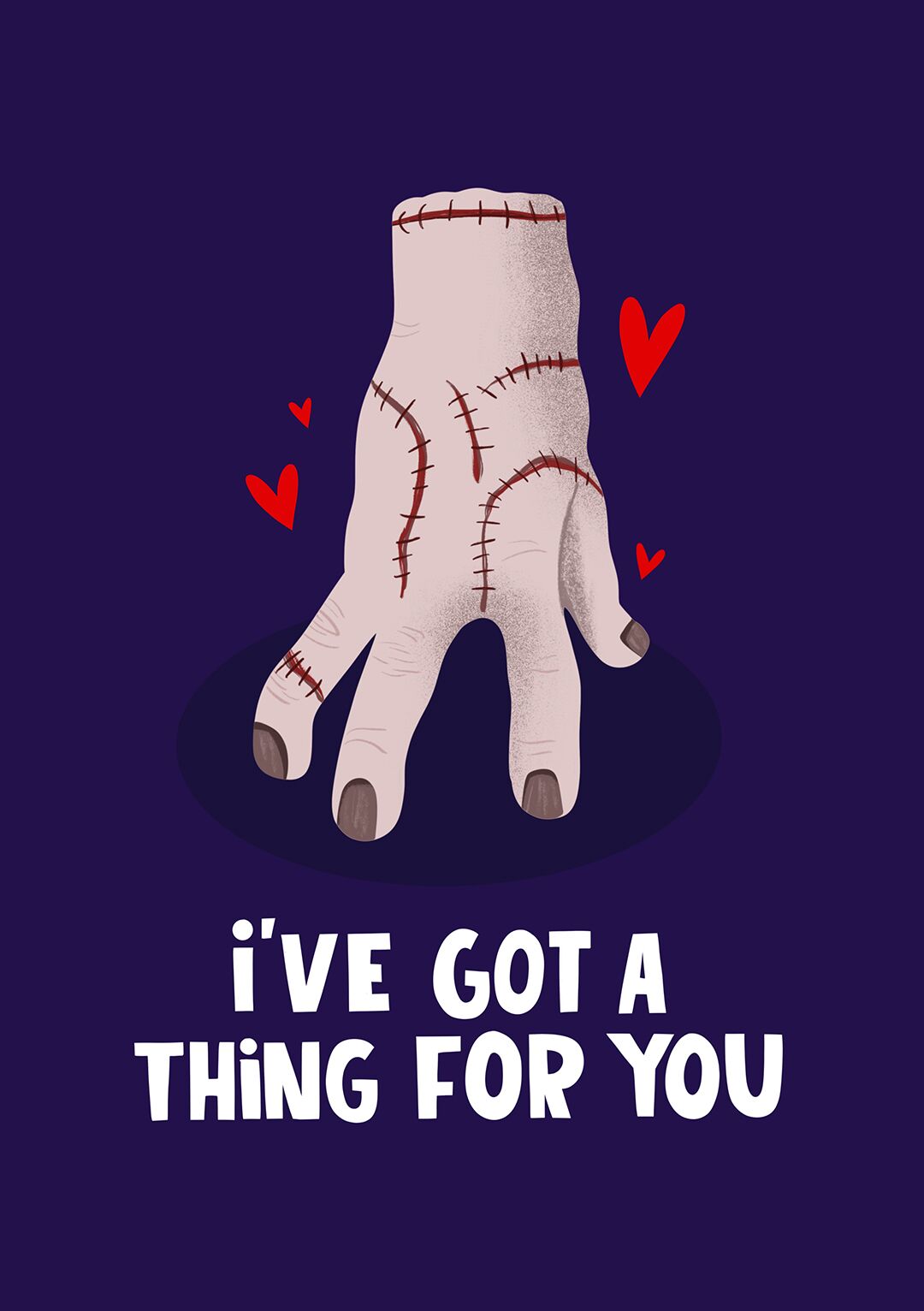 I've Got A Thing For You - Valentine's Day Card