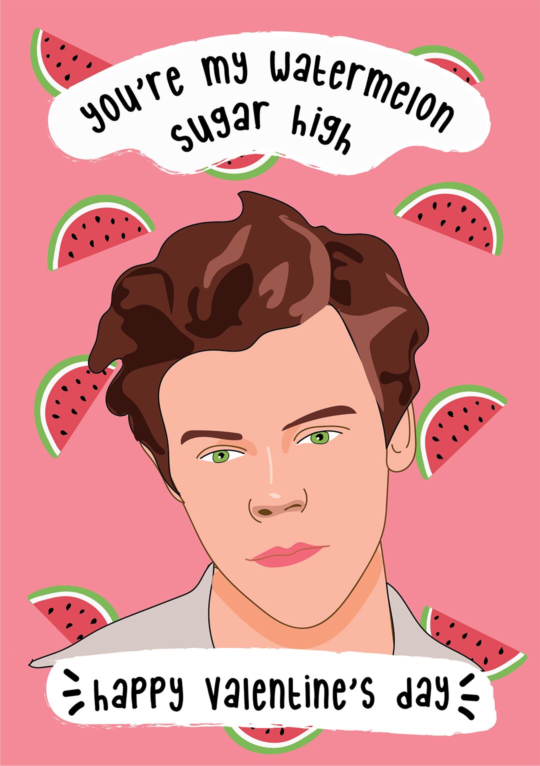 You're My Watermelon Sugar High - Valentine's Day Card