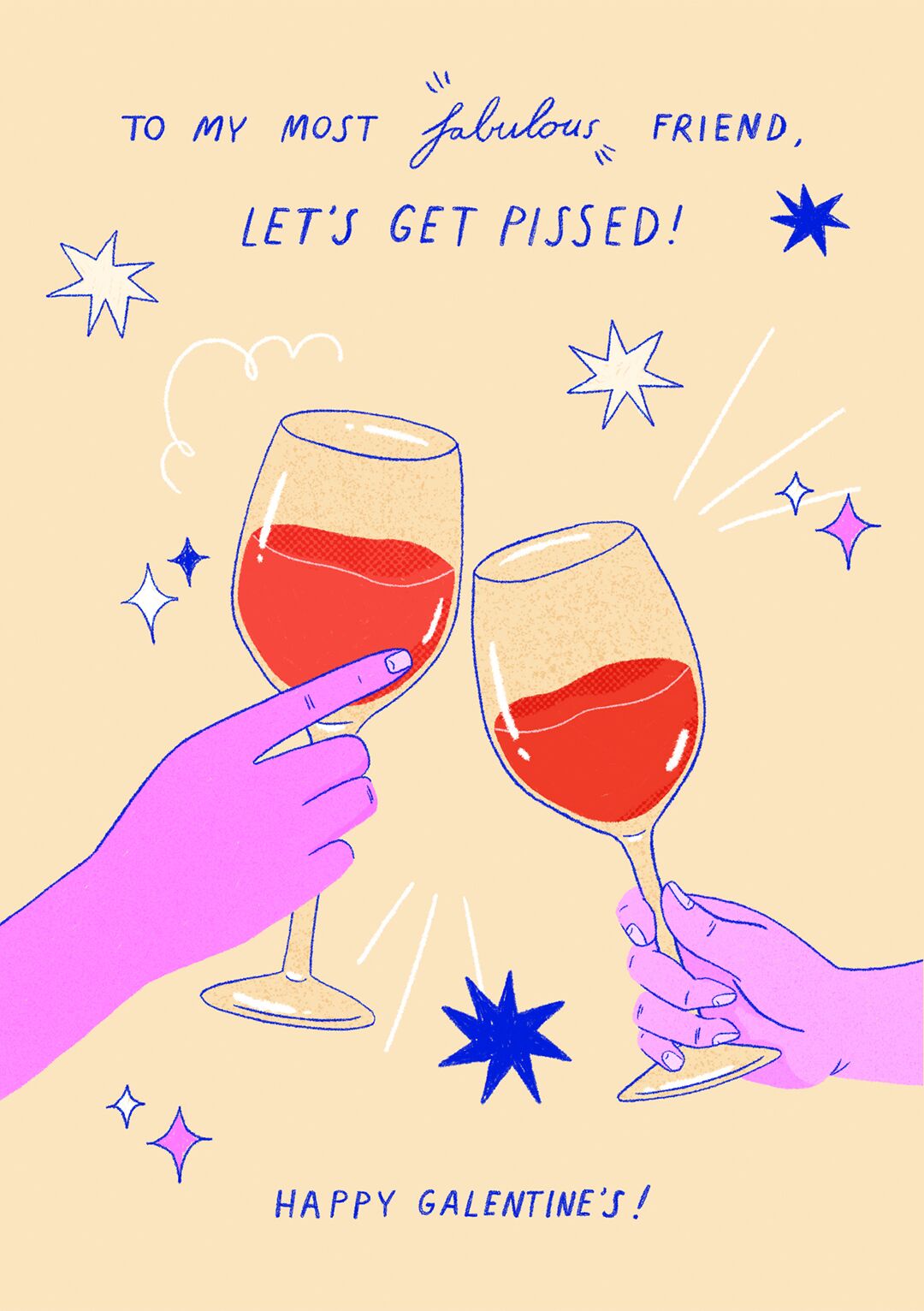 Most Fabulous Friend, Let's Get Pissed! - Galentine's