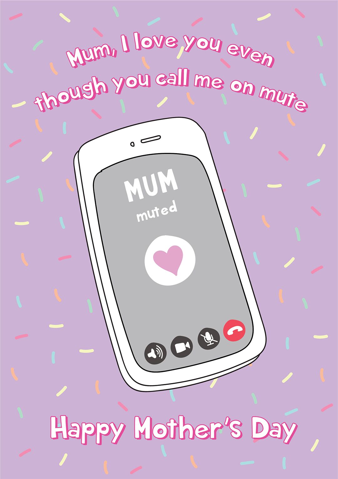 Call Me On Mute - Mother's Day Cards