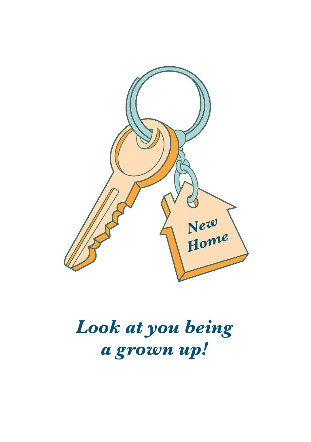 Look At You Being A Grown Up! - New Home Card